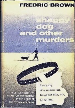 Fredric Brown - The Shaggy Dog and Other Murders