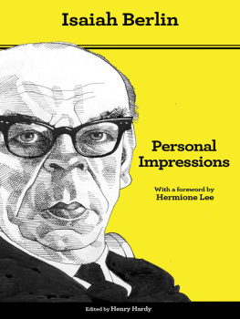 Isaiah Berlin - Personal impressions