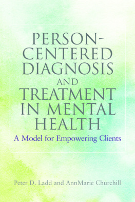 Ladd Peter D. - Person-centered diagnosis and treatment in mental health : a model for empowering clients