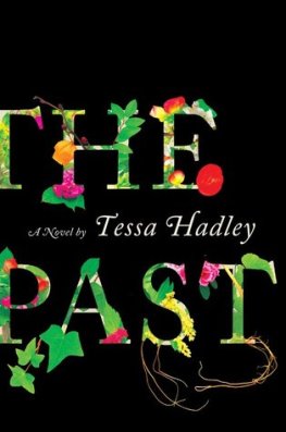 Tessa Hadley - The Past