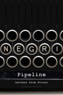 Negri - Pipeline : letters from prison