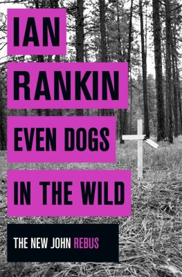 Ian Rankin - Even Dogs in the Wild