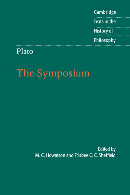 CAMBRIDGE TEXTS IN THE HISTORY OF PHILOSOPHY PLATO The Symposium Cambridge - photo 1