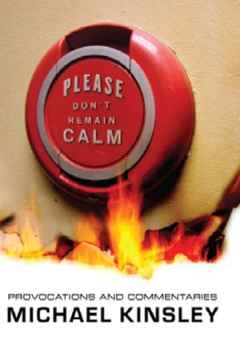 Kinsley - Please dont remain calm : provocations and commentaries