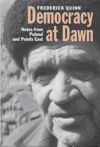 title Democracy At Dawn Notes From Poland and Points East Eastern - photo 1