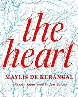 Maylis de Kerangal - The Heart