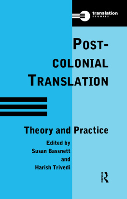 Susan Bassnett Post-colonial translation : theory and practice