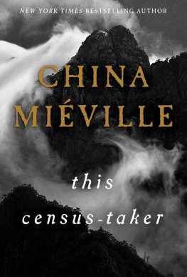 China Mieville This Census-Taker