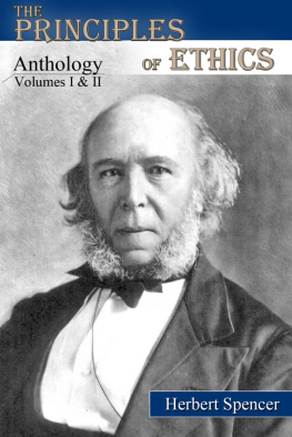 Herbert Spencer - The Principles of Ethics: Anthology