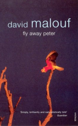 David Malouf - Fly Away Peter