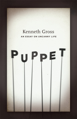 Gross - Puppet : an essay on uncanny life