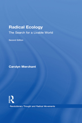 Merchant - Radical ecology : the search for a livable world