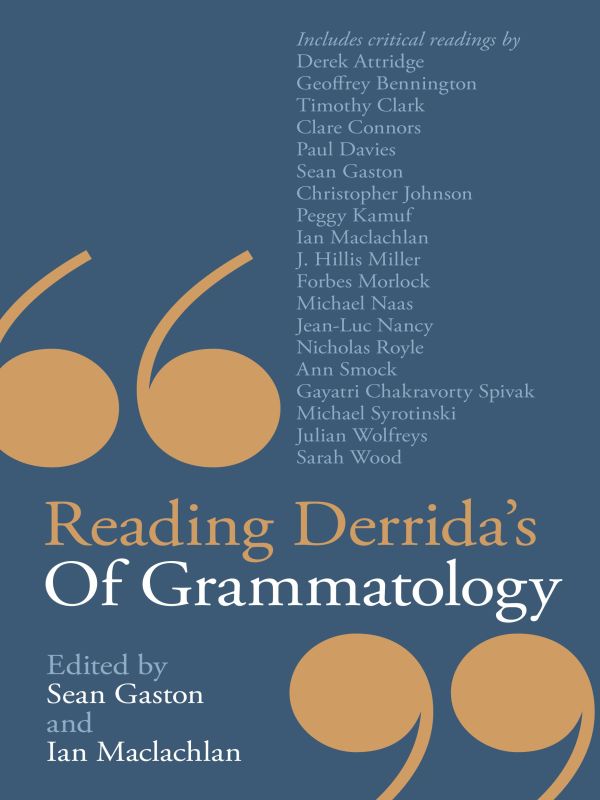 READING DERRIDAS OF GRAMMATOLOGY Also available from Continuum - photo 1