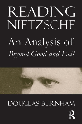 Burnham Douglas - Reading Nietzsche : an analysis of Beyond good and evil