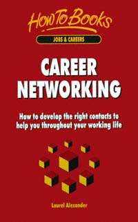 title Career Networking How to Develop the Right Contacts to Help You - photo 1