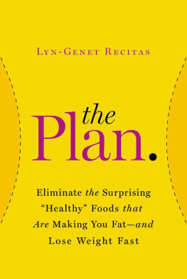 Recitas - The plan : eliminate the surprising healthy foods that are making you fat-- and lose weight fast