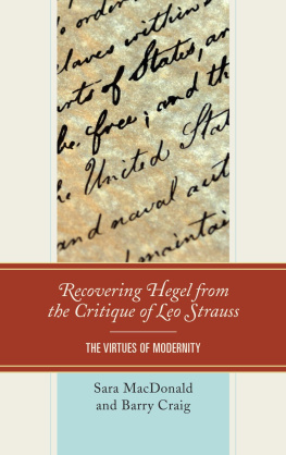 Sara MacDonald - Recovering Hegel from the Critique of Leo Strauss: The Virtues of Modernity