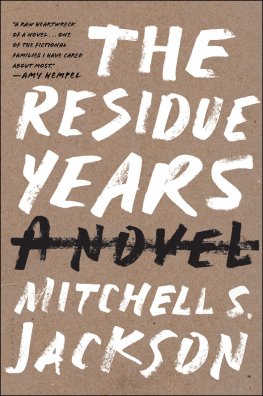 Mitchell Jackson - The Residue Years