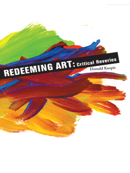 Kuspit Redeeming art : critical reveries