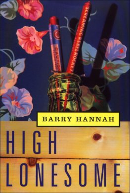 Barry Hannah - High Lonesome