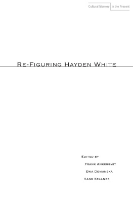 White Hayden V. Re-figuring Hayden White