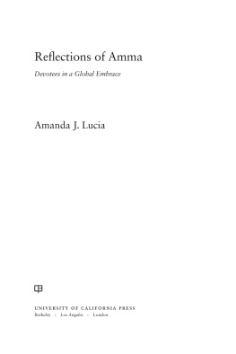 Mata Amritanandamayi Reflections of Amma : devotees in a global embrace