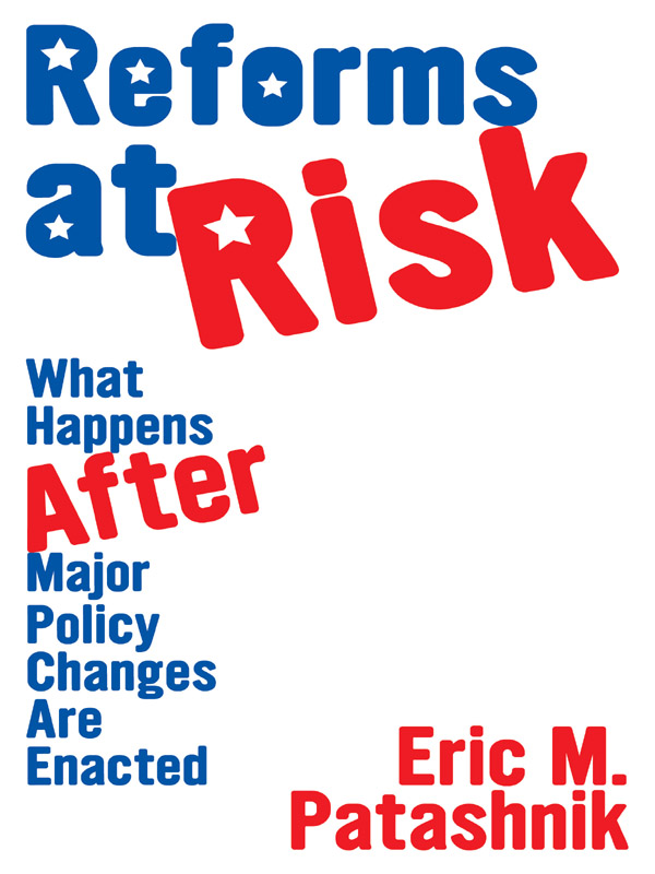 REFORMS AT RISK PRINCETON STUDIES IN AMERICAN POLITICS HISTORICAL - photo 1