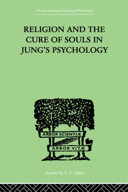 Jung Carl Gustav - Religion and the cure of souls in Jungs psychology