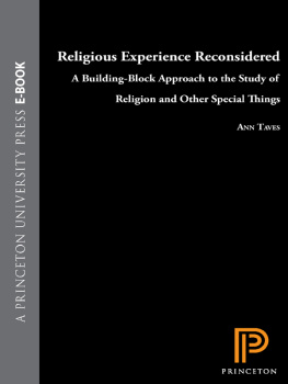 Taves - Religious experience reconsidered : a building block approach to the study of religion and other special things