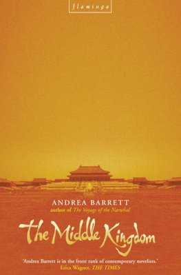 Andrea Barrett The Middle Kingdom