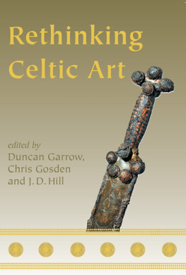 Gosden Chris - Rethinking Celtic art