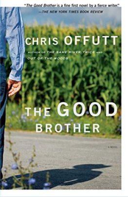 Chris Offutt - The Good Brother