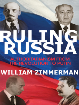 Zimmerman - Ruling Russia : authoritarianism from the revolution to Putin