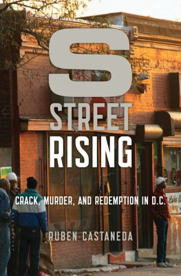 Ruben Castaneda S Street Rising: Crack, Murder, and Redemption in D.C.