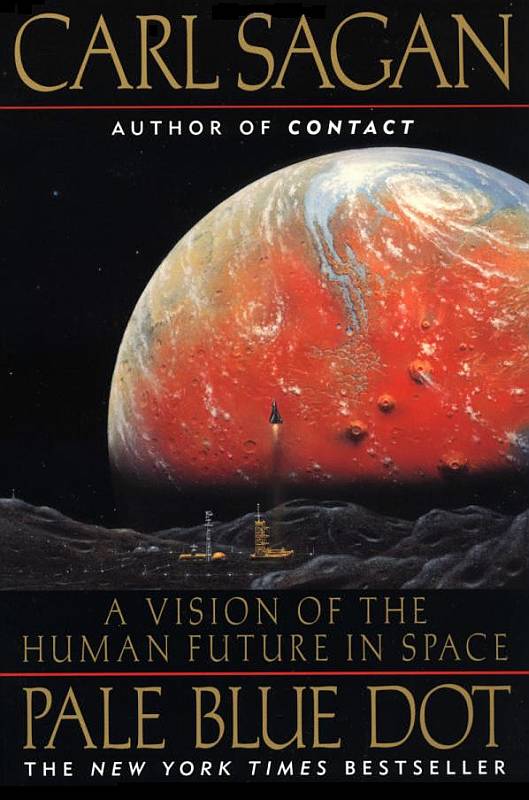 Pale Blue Dot A Vision of the Human Future in Space Carl Edward Sagan A - photo 1