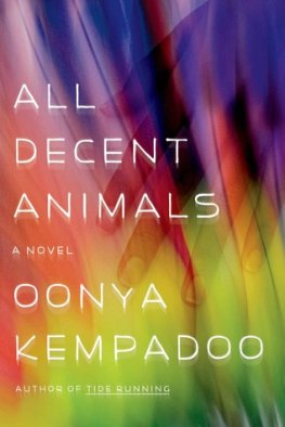 Oonya Kempadoo All Decent Animals