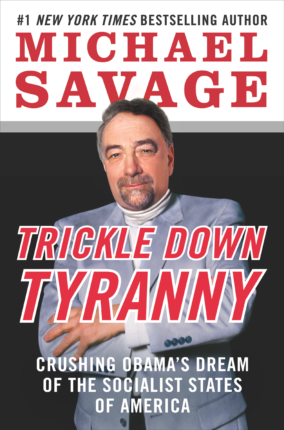 TRICKLE DOWN TYRANNY CRUSHING OBAMAS DREAM OF THE SOCIALIST STATES OF AMERICA - photo 1