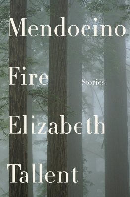 Elizabeth Tallent - Mendocino Fire