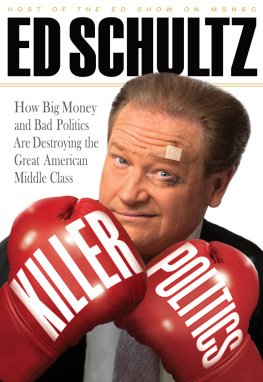 Ed Schultz - Killer Politics