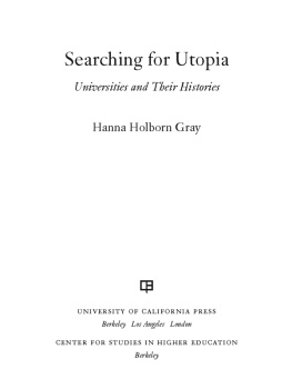 Gray - Searching for Utopia : universities and their histories