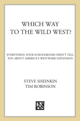 Steve Sheinkin - Which Way to the Wild West?