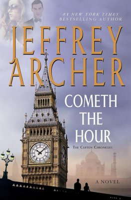 Jeffrey Archer Cometh the Hour