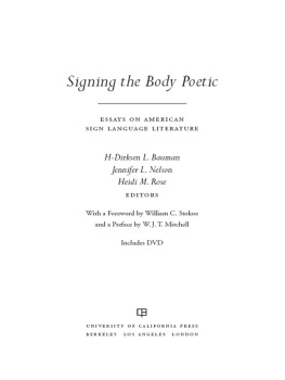 H-Dirksen L. Bauman - Signing the body poetic : essays on American Sign Language literature