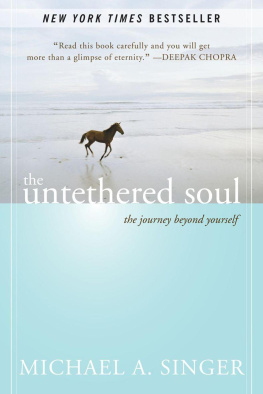 Singer - The untethered soul : the journey beyond yourself