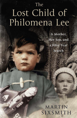 Sixsmith The Lost Child of Philomena Lee (Original Edition)