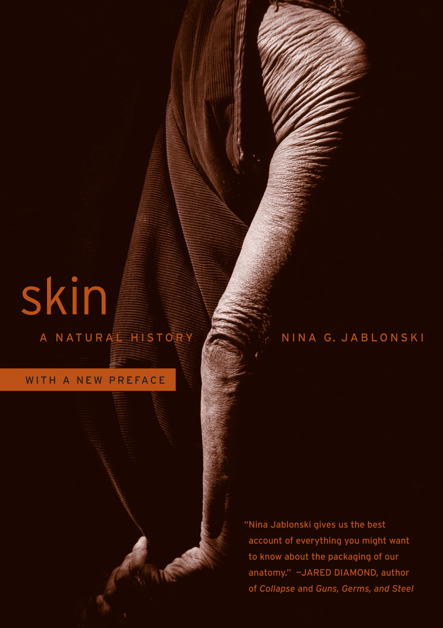 skin skin A NATURAL HISTORY NINA G JABLONSKI WITH A NEW - photo 1