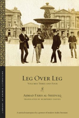 Ahmad al-Shidyaq - Leg over Leg: Volumes Three and Four