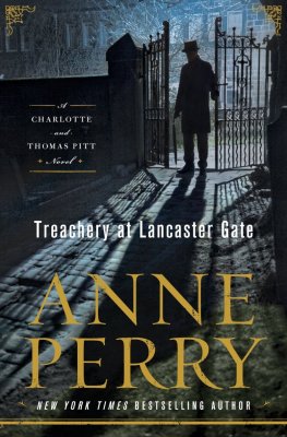 Anne Perry - Treachery at Lancaster Gate