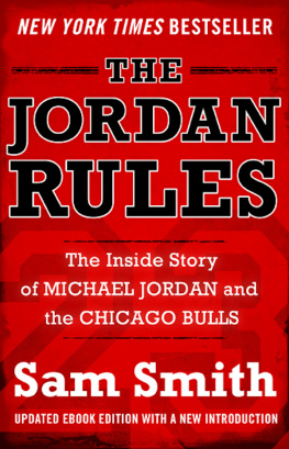 Jordan Michael The Jordan rules : the inside story of Michael Jordan and Chicago Bulls