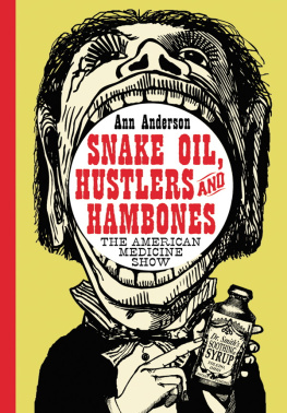 Anderson - Snake oil, hustlers and hambones : the American medicine show